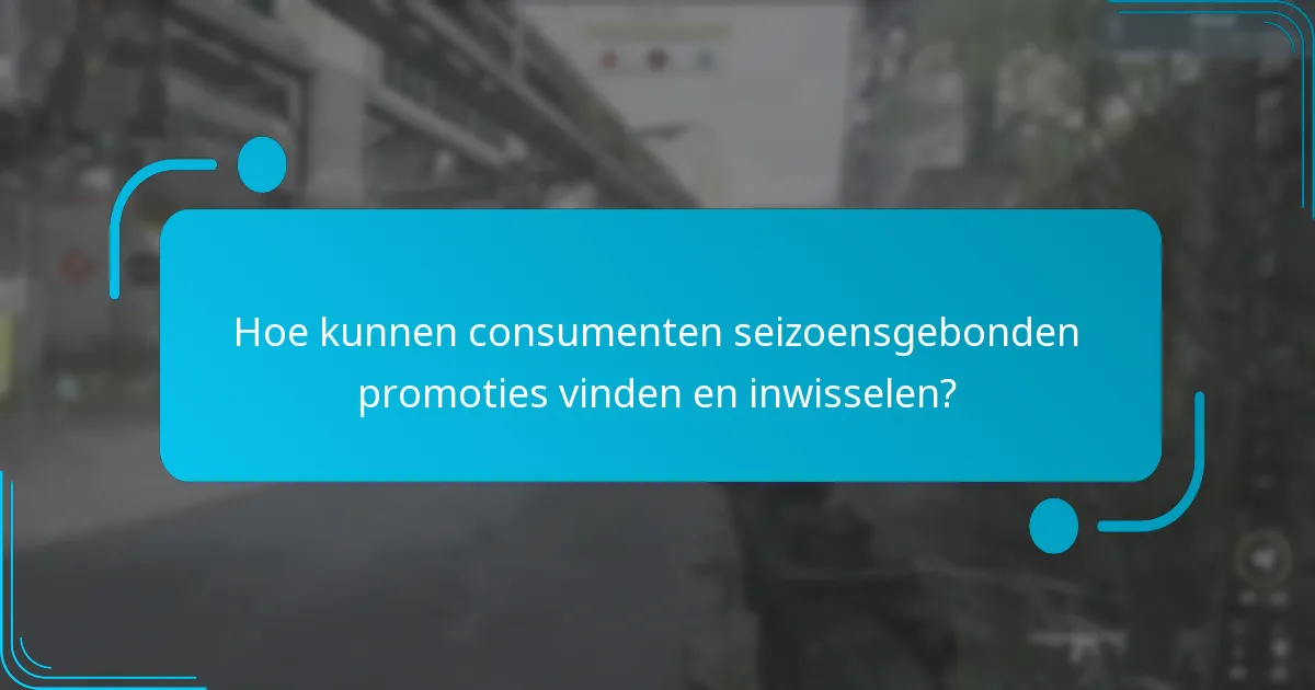 Welke soorten seizoensgebonden promoties zijn het populairst?