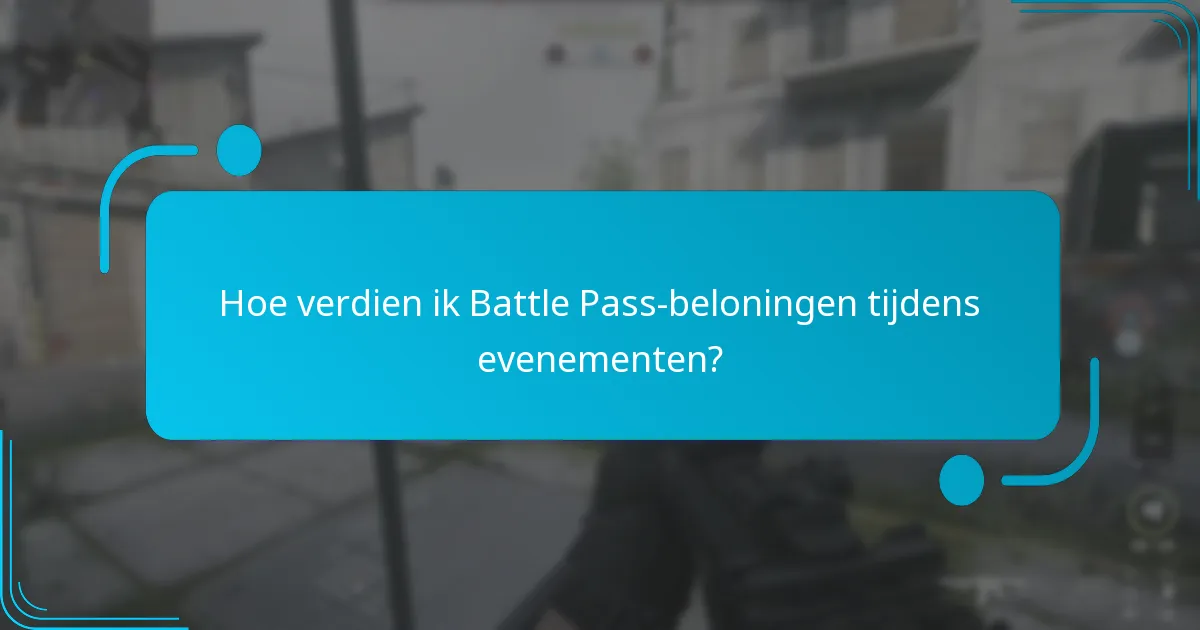 Hoe verdien ik Battle Pass-beloningen tijdens evenementen?