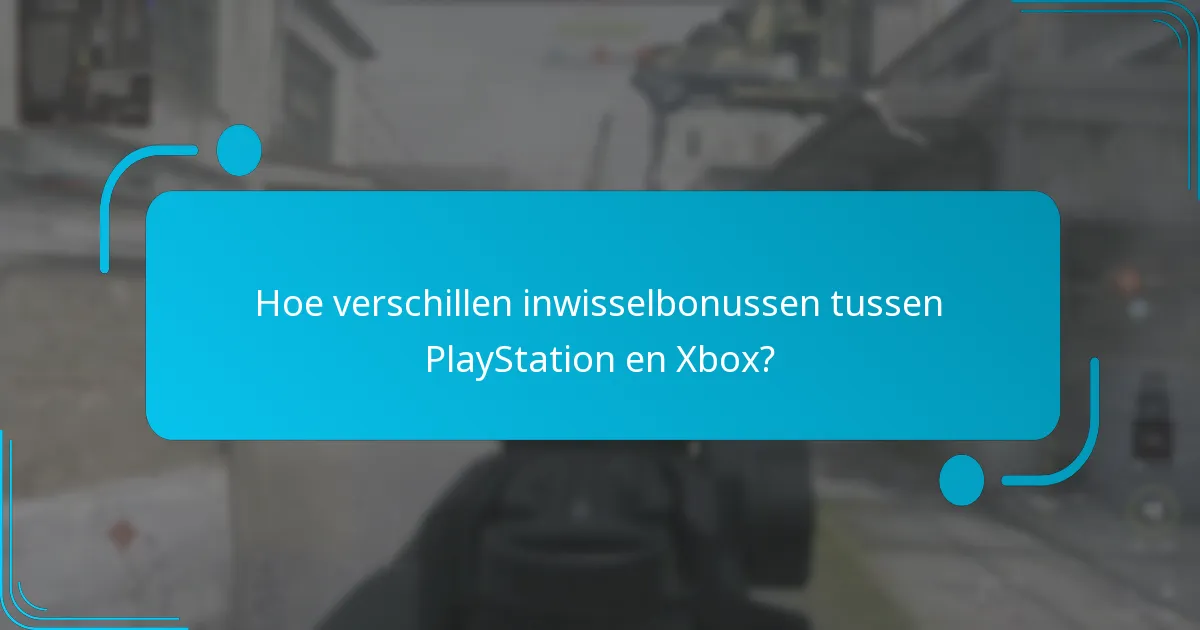 Welke unieke items kunnen worden ingewisseld op PlayStation?