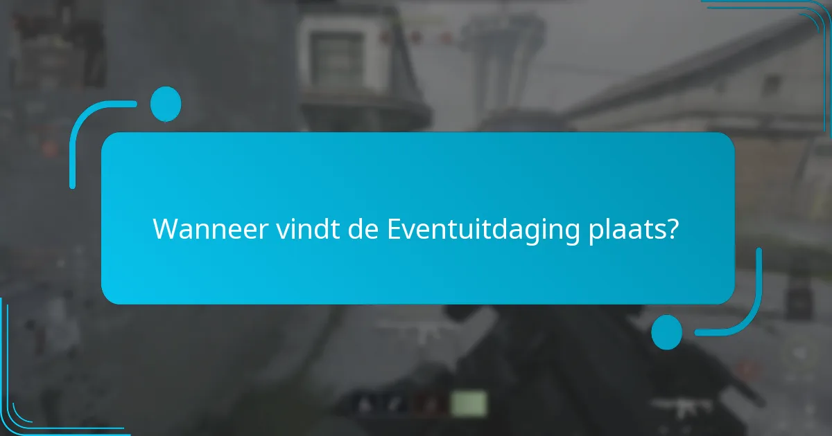 Wanneer vindt de Eventuitdaging plaats?