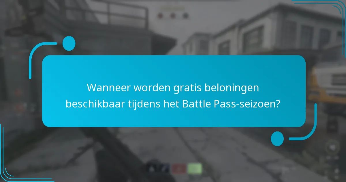Wanneer worden gratis beloningen beschikbaar tijdens het Battle Pass-seizoen?