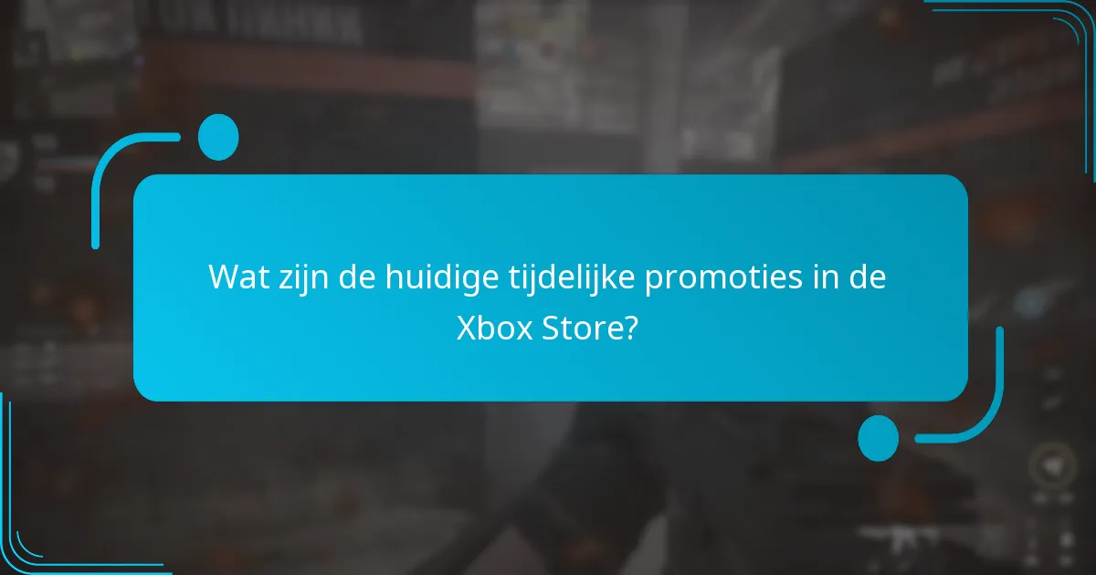 Wat zijn de gebruikerservaringen met Xbox Store-promoties?
