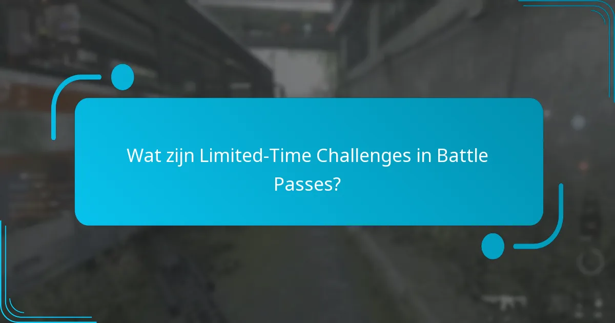 Hoe verhouden Limited-Time Challenges zich tot eerdere seizoenen?