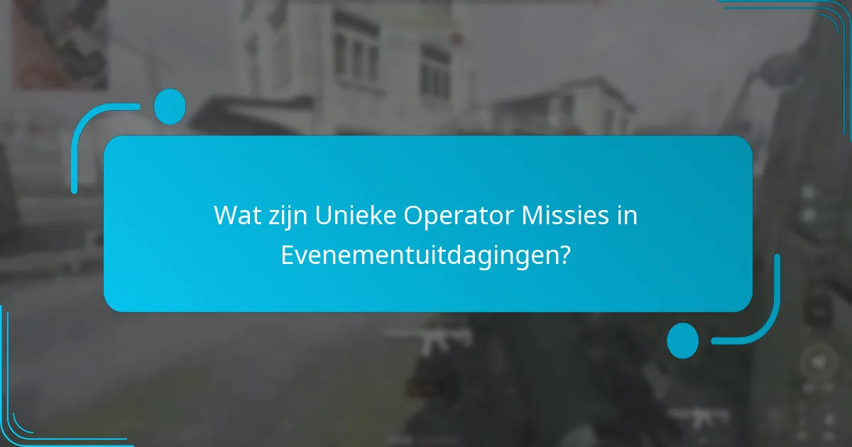 Hoe Unieke Operator Missies Succesvol Te Voltooien?